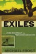 Exiles: Living Missionally in a Post-Christian Culture - eBook