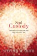 Soul Custody: Choosing to Care for the One and Only You - eBook