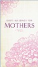 God's Blessings for Mothers - eBook