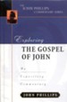 Exploring John: An Expository Commentary