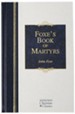 Foxe's Book of Martyrs, Christian Classic  