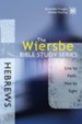 The Wiersbe Bible Study Series: Hebrews: Live by Faith, Not by Sight - eBook