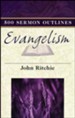 500 Sermon Outlines on Evangelism