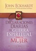 Declaraciones Diarias de Guerra Espiritual para la Mujer  (Women's Daily Declarations for Spiritual Warfare)
