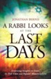 Rabbi Looks at the Last Days, A: Surprising Insights on Israel, the End Times and Popular Misconceptions - eBook