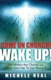 Come On Church! Wake Up!: Sin Within the Church, and What Jesus Has to Say About It