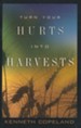 Turn Your Hurts Into Harvests - eBook