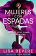 Mujeres con Espada  (Girls with Swords)
