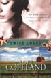 Twice Loved: Belles of Timber Creek Series #1