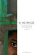 In His Image: Understanding And Embracing The Poor - eBook
