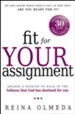 Fit for Your Assignment Spiritually, Mentally, and Physically