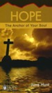 Hope: The Anchor of Your Soul [Hope For The Heart Series]