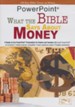 What The Bible Says About Money - PowerPoint CD-ROM