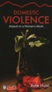 Domestic Violence: Assault on a Woman's Worth [Hope For The Heart Series]