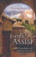 Enter Assisi: An Invitation to Franciscan Spirituality