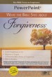 What the Bible Says About Forgiveness - PowerPoint CD-ROM