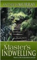 The Masters Indwelling: There Is A Life Of Abundance And Joy - eBook