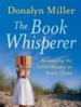 Book Whisperer: Awakening the Inner Readers in Every Child