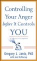 Controlling Your Anger before It Controls You - eBook