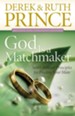 God Is a Matchmaker: Seven Biblical Principles for Finding Your Mate / Revised - eBook