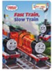 Fast Train, Slow Train (Thomas & Friends)