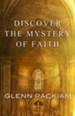Discover the Mystery of Faith: How Worship Shapes Believing / Digital original - eBook