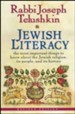 Jewish Literacy: The Most Important Things to Know About the Jewish Religion, Its People, and Its History