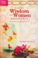 The One Year Wisdom for Women Devotional: 365 Devotions through the Proverbs