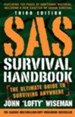 SAS Survival Handbook, Third Edition: The Ultimate Guide to Surviving Anywhere (Revised)