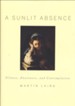 A Sunlit Absence: Silence, Awareness, and Contemplation