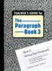 The Paragraph Book 3, Teacher's Guide (Homeschool Edition)