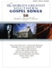 The World's Greatest Southern Gospel Songs--Folio