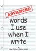 Advanced Words I Use When I Write (Homeschool Edition)