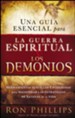 Una Gu&iacute;a Esencial para la Guerra Espiritual y los Demonios  (Everyone's Guide to Demons and Spiritual Warfare)