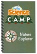 A Reason For Science Camp Journal: Nature Explorer
