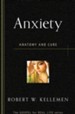 Anxiety: Anatomy and Cure