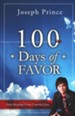 100 Days of Favor: Daily Readings from Unmerited Favor