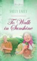 To Walk In Sunshine - eBook