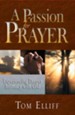 A Passion for Prayer: Experiencing Deeper Intimacy with God - eBook