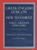 A Greek English Lexicon of the New Testament and O/ Early Christian Literature 3rd ed. (BDAG)