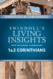 1 & 2 Corinthians: Swindoll's Living Insights Commentary
