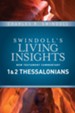 1 & 2 Thessalonians: Swindoll's Living Insights Commentary