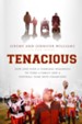 Tenacious: How God Used a Terminal Diagnosis to Turn a Family and a Football Team into Champions - eBook
