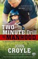 The Two-Minute Drill to Manhood: A Proven Game Plan for Raising Sons - eBook
