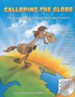 Galloping the Globe: The Geography Unit Study for Young Learners, Updated and Revised Edition with CD-Rom