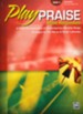 Play Praise: Most Requested, Book 4