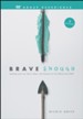 Brave Enough DVD Group Experience