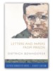 Letters and Papers from Prison: Dietrich Bonhoeffer Works-Reader's Edition