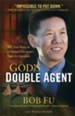 God's Double Agent: The True Story of a Chinese Christian's Fight for Freedom - eBook