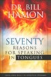 Seventy Reasons for Speaking in Tongues: Your Own   Built-in Spiritual Dynamo